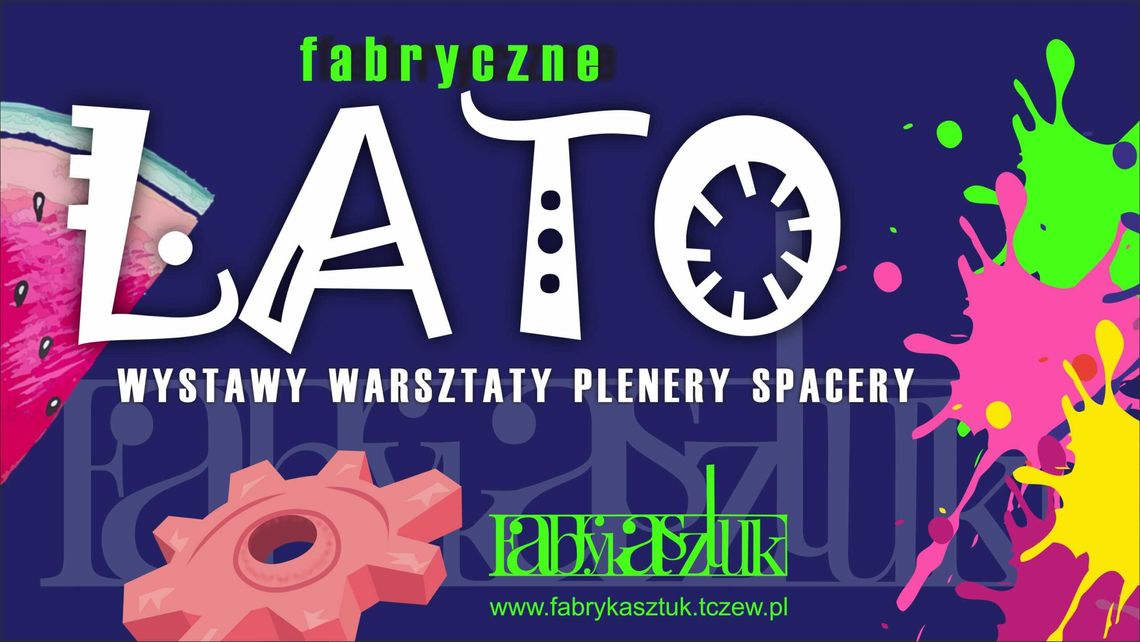 Fabryczne lato 2025 Fabryczne lato 2025