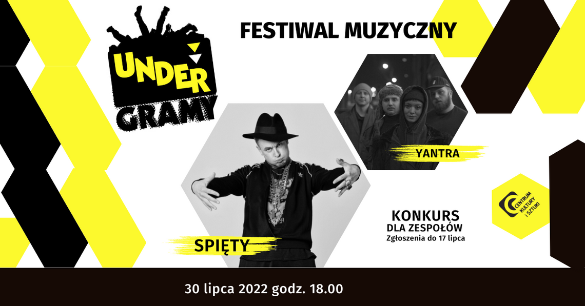 Festiwal Muzyczny UNDERGRAMY - Konkurs dla zespołów + koncerty: Spięty /Black Mental i Yantra