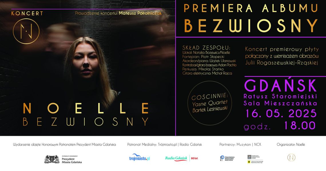 Gdańsk: koncert NOELLE "BEZWIOSNY" Gdańsk: koncert NOELLE "BEZWIOSNY"