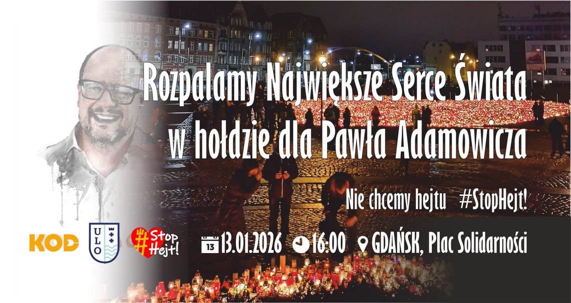 Gdańsk: Największe Serce Świata dla Pawła Adamowicza Gdańsk: Największe Serce Świata dla Pawła Adamowicza