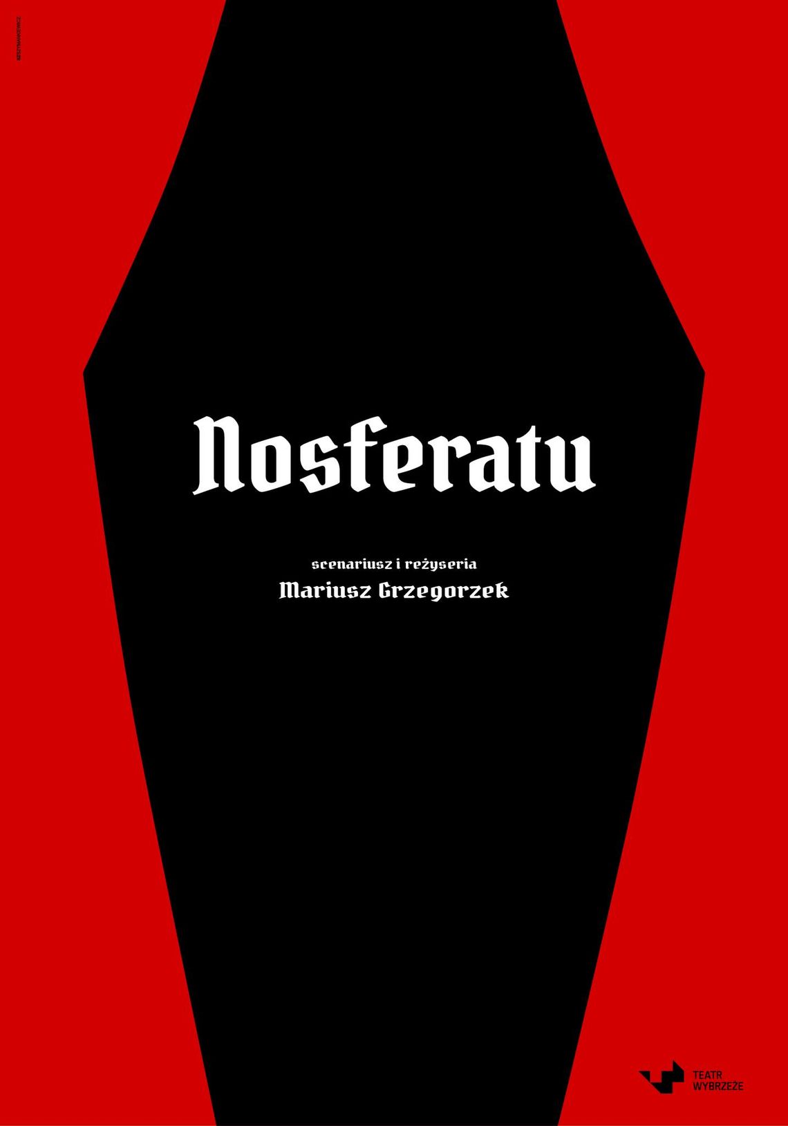 Gdańsk: Premiera spektaklu "Nosferatu" w Teatrze Wybrzeże reż. Mariusz Grzegorzek