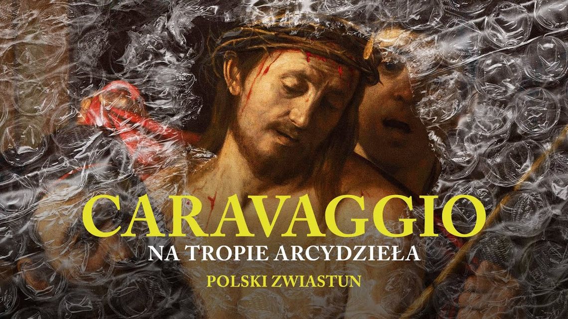 Helios na scenie: Caravaggio: Na tropie arcydzieła Helios na scenie: Caravaggio: Na tropie arcydzieła