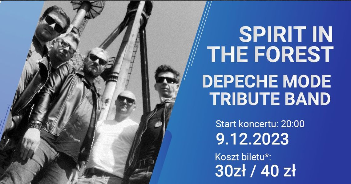 Koncert Spirit in the Forest - Depeche Mode Tribute Band Koncert Spirit in the Forest - Depeche Mode Tribute Band