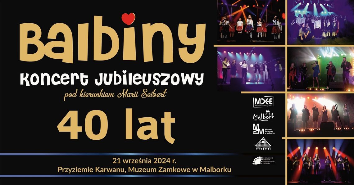 Malbork: Koncert jubileuszowy Balbin