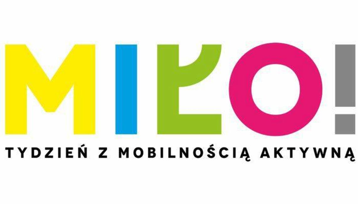 MIŁO! Tydzień mobilności aktywnej - XIII Przejazd Rowerowy i Piknik Mobilności Aktywnej