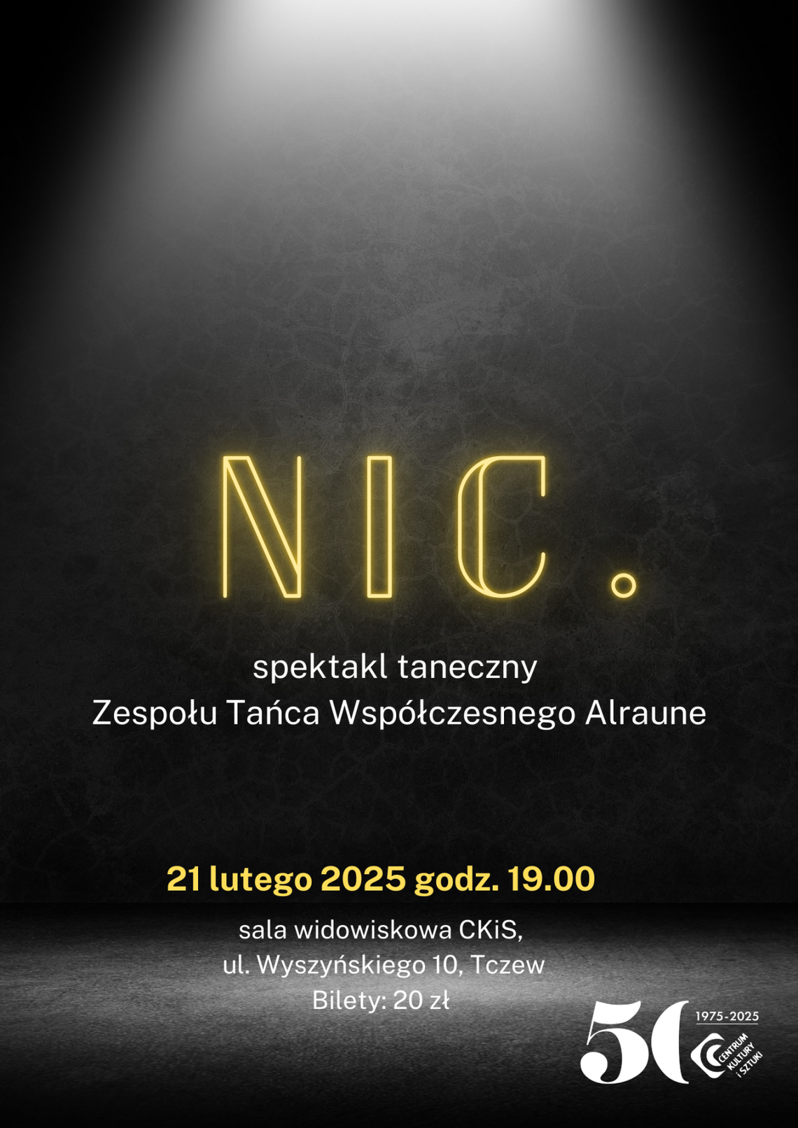 „Nic.” – spektakl taneczny Zespołu Tańca Współczesnego Alraune