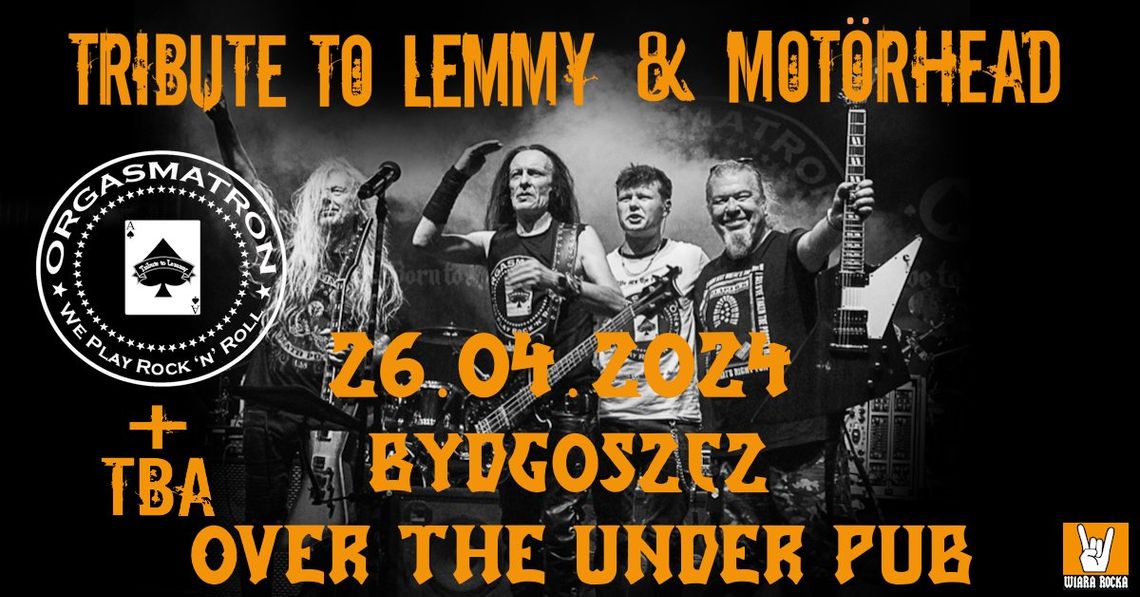 ORGASMATRON-Tribute to Lemmy & Motorhead + Support