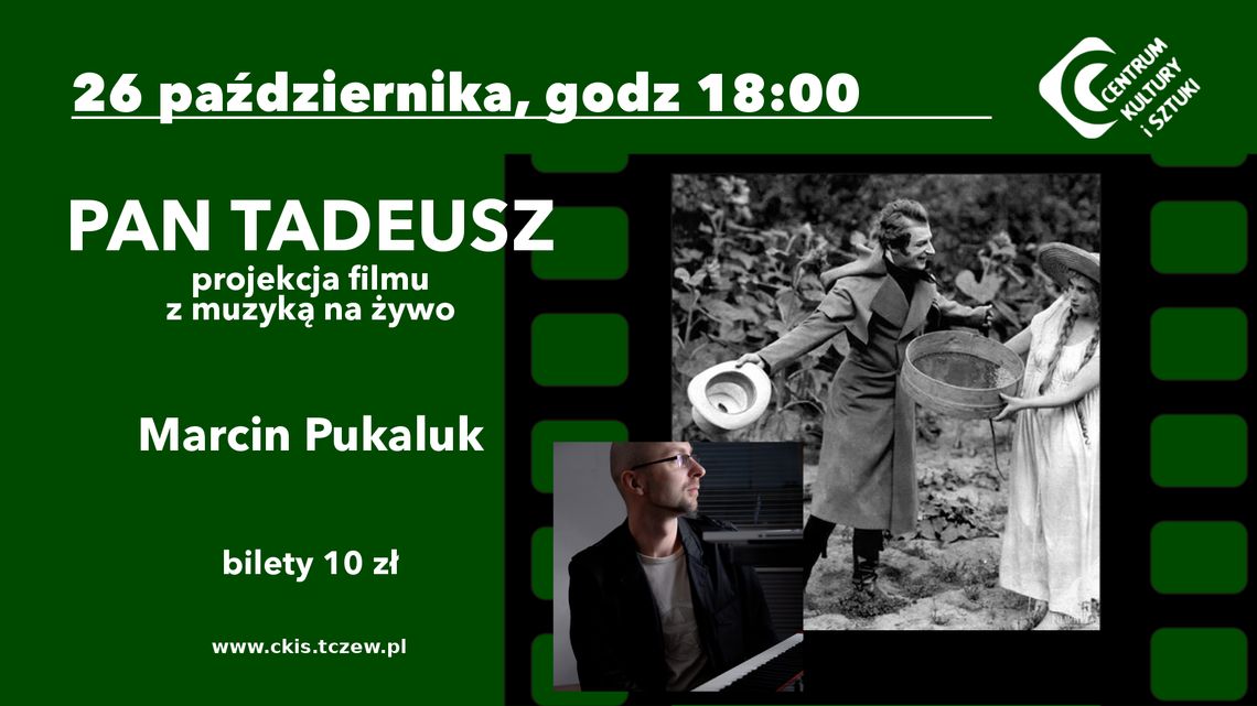 "Pan Tadeusz" - projekcja filmu z muzyką na żywo
