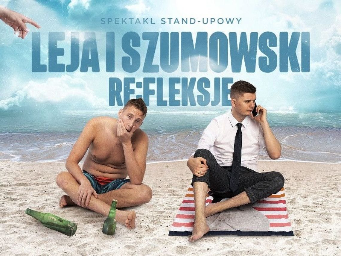 Piotrek Szumowski i Michał Leja „RE:FLEKSJE”- stand-up