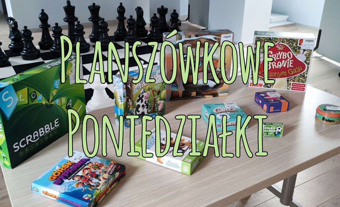 Planszówkowe poniedziałki Planszówkowe poniedziałki