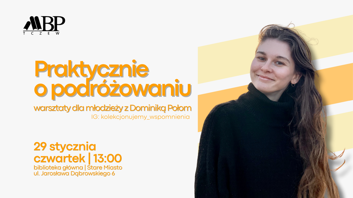 Praktycznie o podróżowaniu | warsztaty z Dominiką Połom