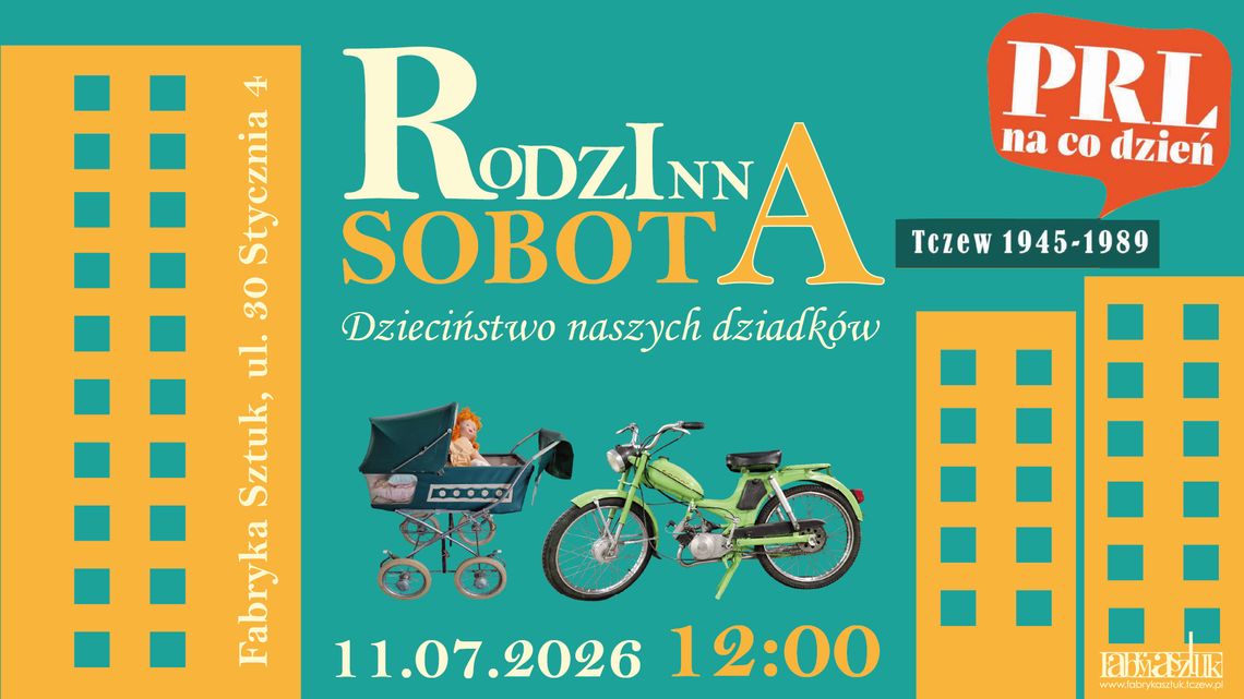 Rodzinna sobota: dzieciństwo naszych dziadków Rodzinna sobota: dzieciństwo naszych dziadków