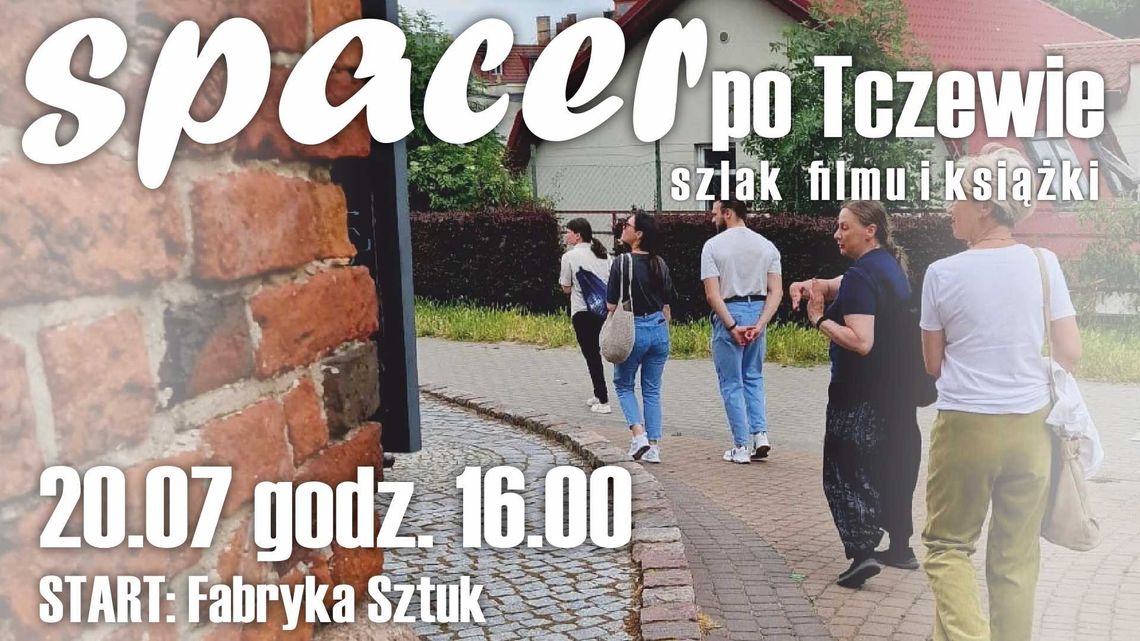 Spacer po Tczewie szlakiem filmu i książki Spacer po Tczewie szlakiem filmu i książki