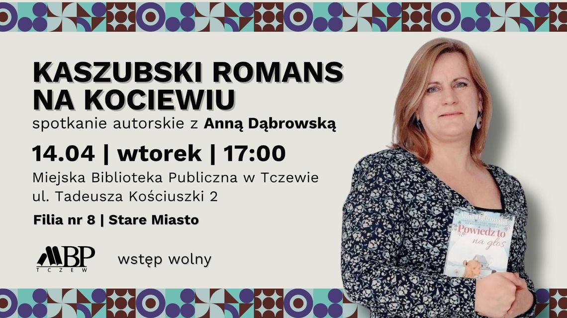 Spotkanie autorskie: Anna Dąbrowska "Kaszubski romans na Kociewiu"