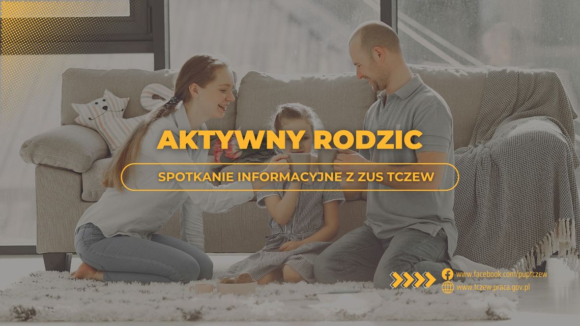 Spotkanie informacyjne ZUS - Aktywny Rodzic