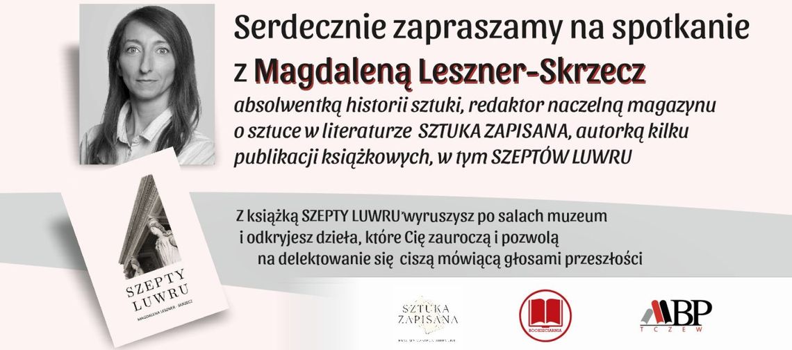 Spotkanie o sztuce w literaturze z Magdaleną Leszner-Skrzecz