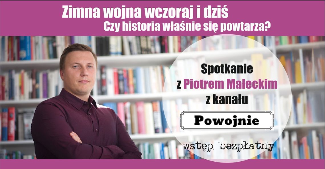 Spotkanie z Piotrem Małeckim, twórca kanału Powojnie