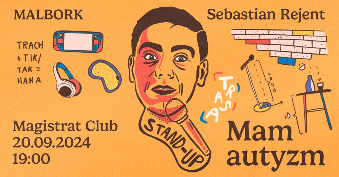 Stand-up: Sebastian Rejent "Mam autyzm"