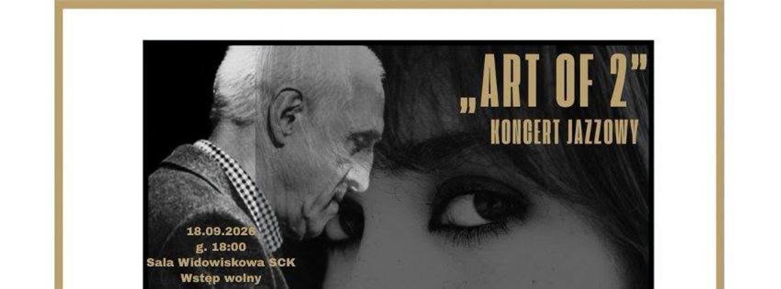 Starogard Gdański: Art of 2 - koncert jazzowy
