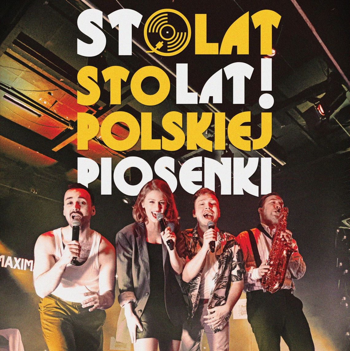 ,,Sto lat! Sto lat! polskiej piosenki'' – spektakl muzyczny Teatru Czwarte Miasto ,,Sto lat! Sto lat! polskiej piosenki'' – spektakl muzyczny Teatru Czwarte Miasto