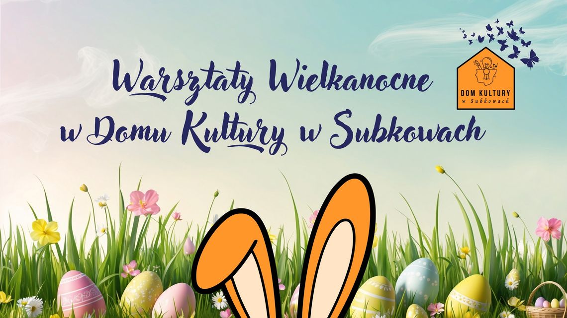 Subkowy: warsztaty wielkanocne