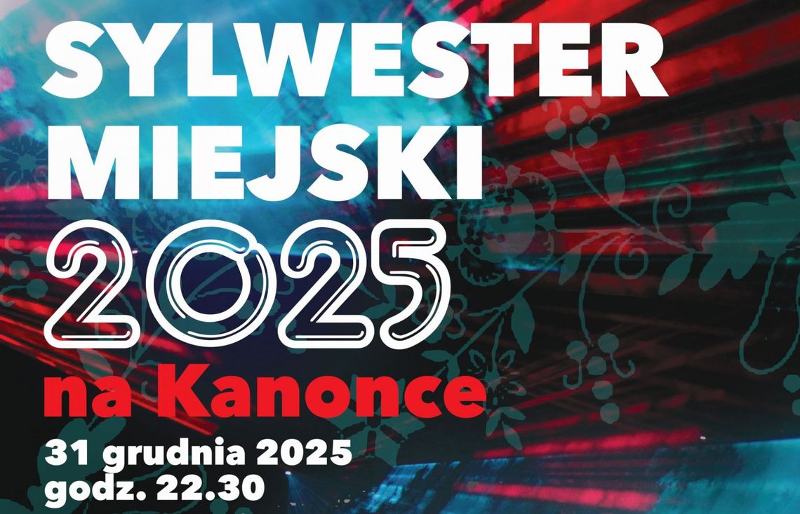 Sylwester Miejski 2025 na Kanonce