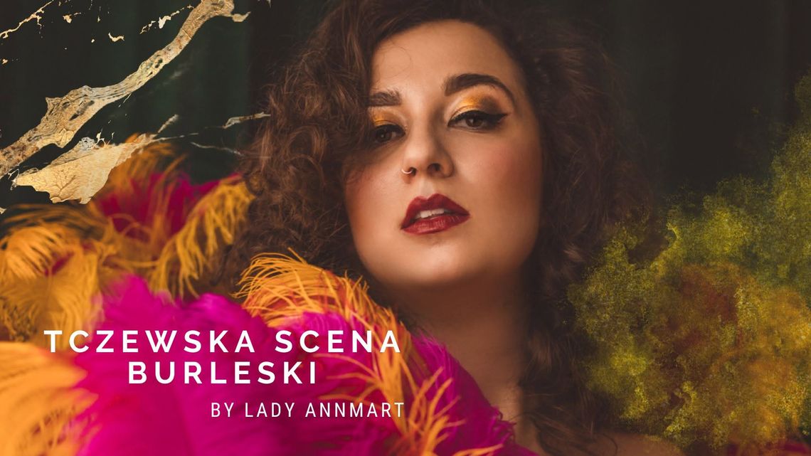 Tczewska scena burleski by Lady AnnMart Tczewska scena burleski by Lady AnnMart
