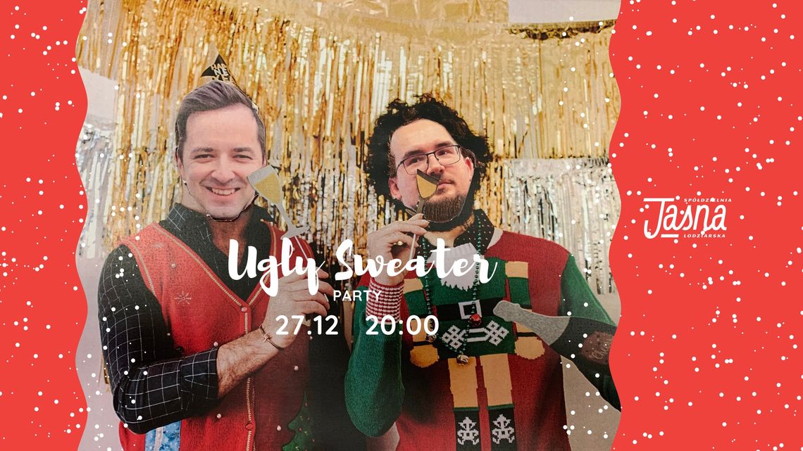 Ugly Sweater Party // DJ 100by & DJ trochę GŁOŚNIEJ Ugly Sweater Party // DJ 100by & DJ trochę GŁOŚNIEJ