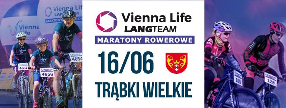 Vienna Life Lang Team Maratony Rowerowe w Trąbkach Wielkich