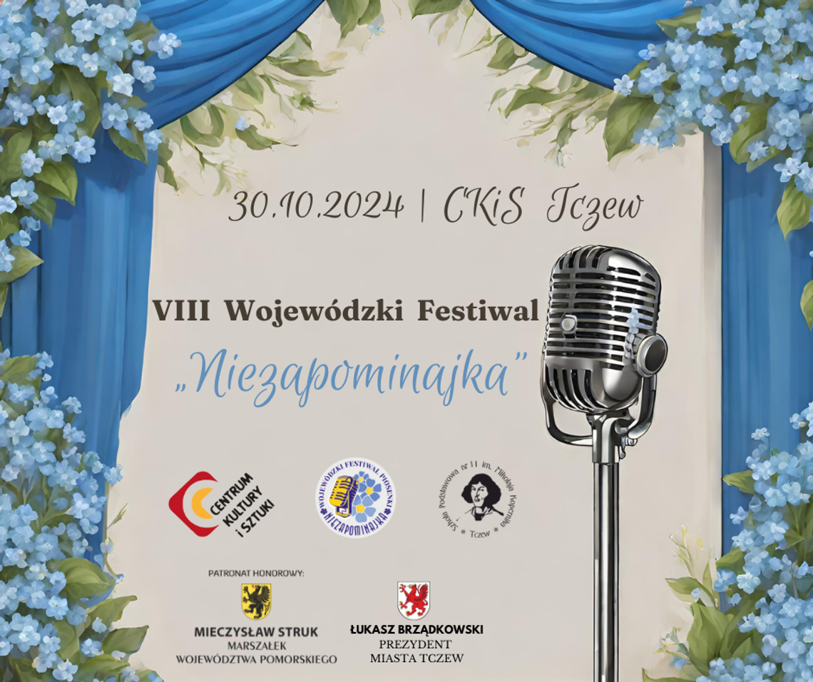 VIII Wojewódzki Festiwal Piosenki „Niezapominajka” VIII Wojewódzki Festiwal Piosenki „Niezapominajka”