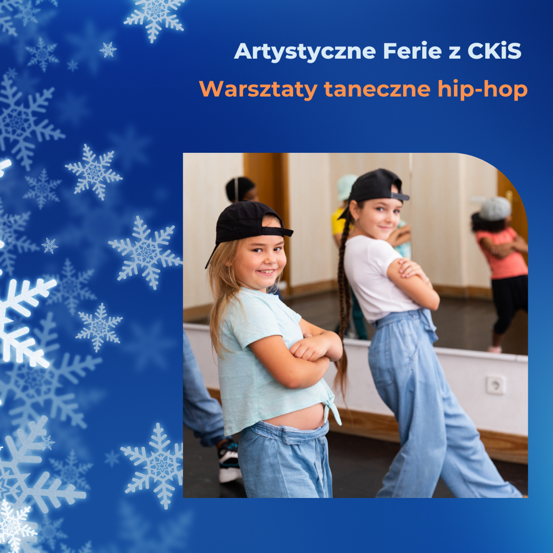 Warsztaty taneczne Hip-Hop |Artystyczne Ferie z CKiS 2026