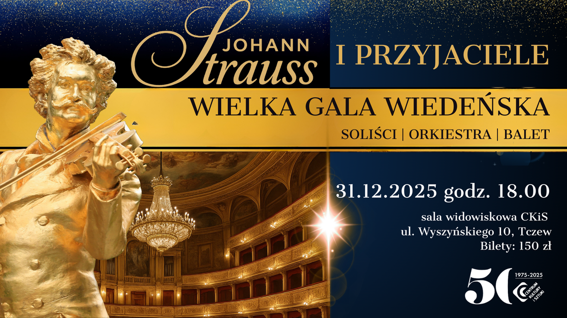 Wielka Gala Wiedeńska - Johann Strauss i Przyjaciele |Sylwester w CKiS