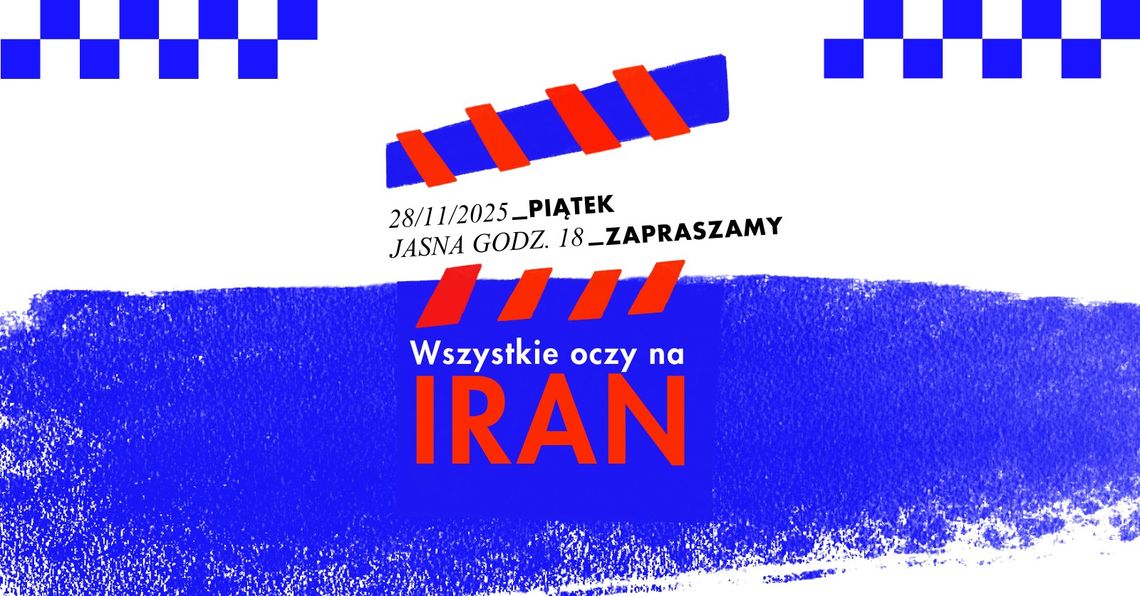 Wszystkie oczy na Iran: projekcja filmowa, prelekcja, tasting