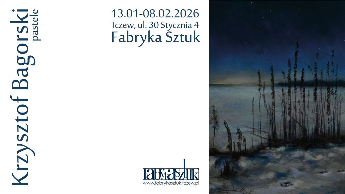 Wystawa: Krzysztof Bagorski. Pastele Wystawa: Krzysztof Bagorski. Pastele