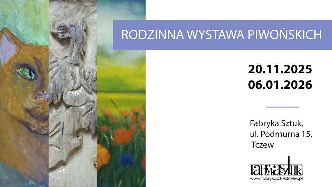 Wystawa rodziny Piwońskich Wystawa rodziny Piwońskich