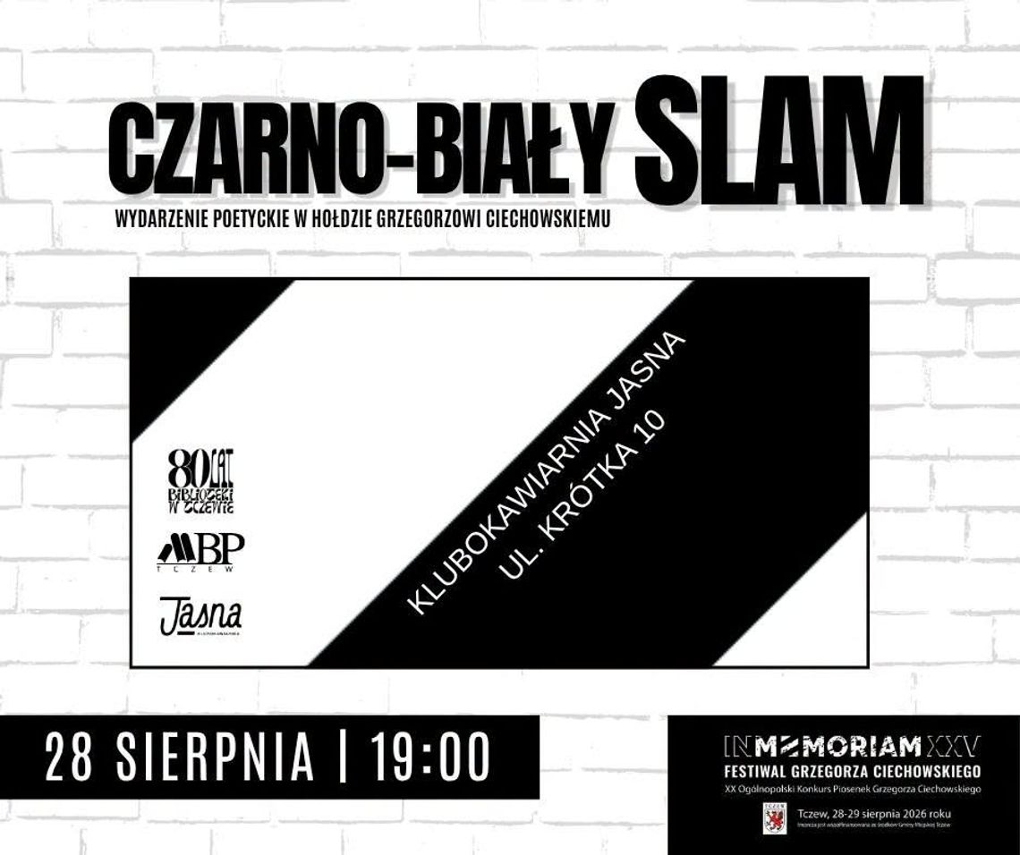 XXV In Memoriam Festiwal Grzegorza Ciechowskiego: Slam czarno-biały XXV In Memoriam Festiwal Grzegorza Ciechowskiego: Slam czarno-biały