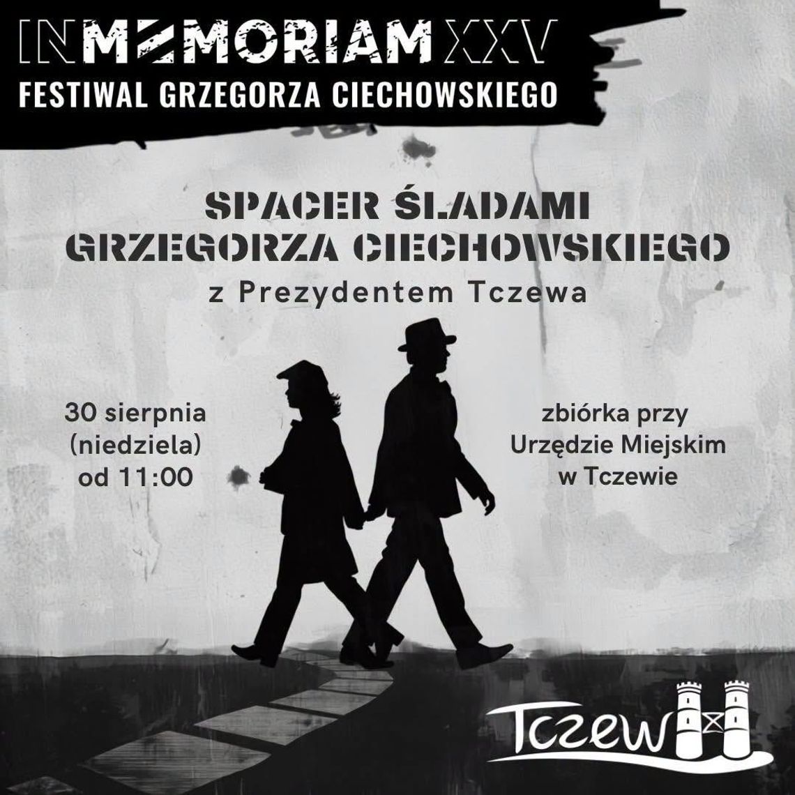 XXV In Memoriam Festiwal Grzegorza Ciechowskiego: spacer 艣ladami G.C. z Prezydentem Tczewa XXV In Memoriam Festiwal Grzegorza Ciechowskiego: spacer 艣ladami G.C. z Prezydentem Tczewa
