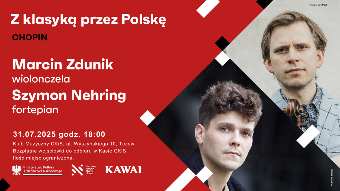 Z klasyką przez Polskę - koncert Marcina Zdunika i Szymona Nehringa Z klasyką przez Polskę - koncert Marcina Zdunika i Szymona Nehringa