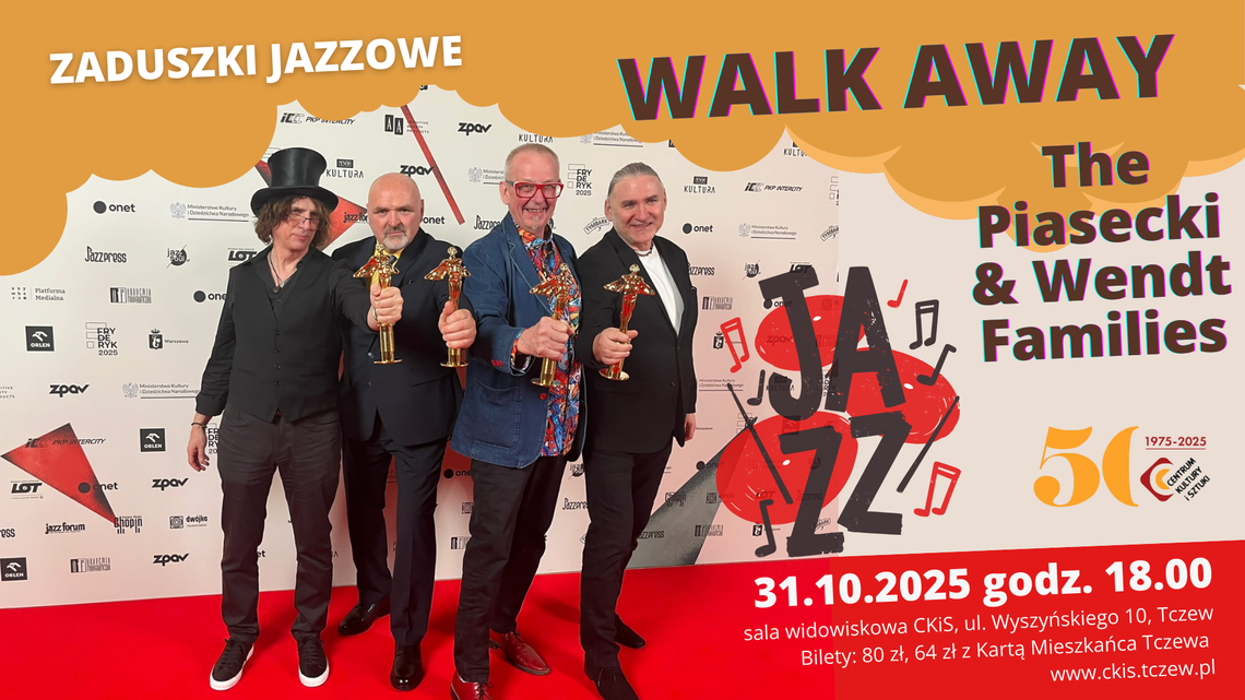 Zaduszki Jazzowe - koncerty Walk Away, The Piasecki & Wendt Families Zaduszki Jazzowe - koncerty Walk Away, The Piasecki & Wendt Families